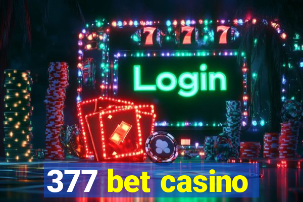 377 bet casino